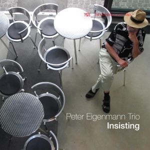 Eigenmann Peter -Trio- - Insisting in the group CD / Jazz at Bengans Skivbutik AB (3923151)