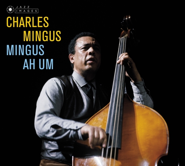 Charles Mingus - Mingus Ah Um in the group CD / Jazz/Blues at Bengans Skivbutik AB (3923158)