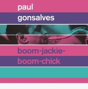 Paul Gonsalves - Boom-Jackie-Boom-Chick + Gettin' Togethe in the group CD / Jazz at Bengans Skivbutik AB (3923247)