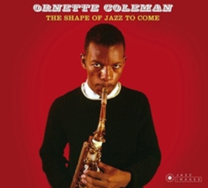 Ornette Coleman - Shape Of Jazz To Come in the group CD / Jazz at Bengans Skivbutik AB (3923281)