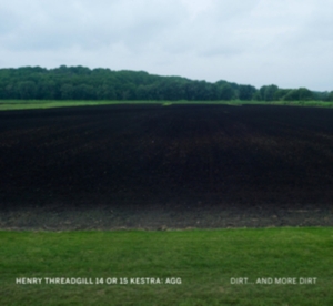 Threadgill Henry - Dirt And More Dirt in the group OTHER / Övrigt /  at Bengans Skivbutik AB (3923307)
