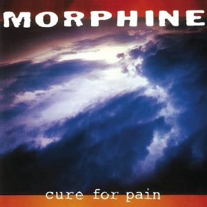 Morphine - Cure For Pain in the group CD / Pop-Rock at Bengans Skivbutik AB (3923325)