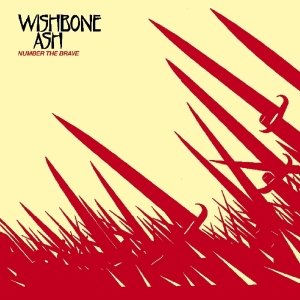 Wishbone Ash - Number The Brave in the group CD / Pop-Rock at Bengans Skivbutik AB (3923340)