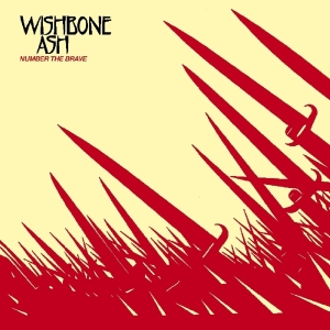 Wishbone Ash - Number The Brave in the group CD / Rock at Bengans Skivbutik AB (3923340)