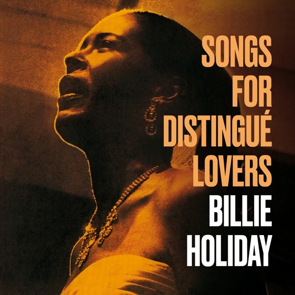 Billie Holiday - Songs For Distingue Lovers/Body And Soul in the group CD / Bestsellers at Bengans Skivbutik AB (3923370)