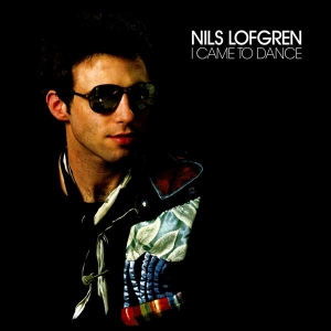 Nils Lofgren - I Came To Dance in the group CD / Pop-Rock at Bengans Skivbutik AB (3923451)