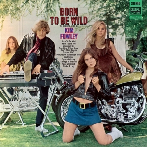 Kim Fowley - Born To Be Wild in the group CD / Pop-Rock,Övrigt at Bengans Skivbutik AB (3923554)