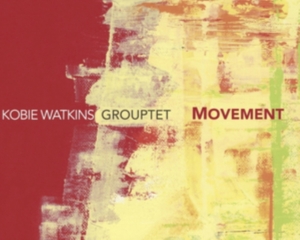 Kobie -Grouptet- Watkins - Movement in the group CD / Jazz at Bengans Skivbutik AB (3923590)