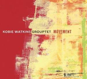 Kobie -Grouptet- Watkins - Movement in the group CD / Jazz at Bengans Skivbutik AB (3923590)