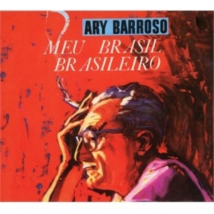 Ary Barroso - Meu Brasil Brasileiro/Ary Barroso & Dorival Caymmi in the group CD / Pop-Rock,Övrigt at Bengans Skivbutik AB (3923617)