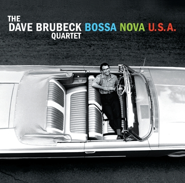Brubeck Dave Quartet The - Bossa Nova U.S.A. in the group CD / Jazz/Blues at Bengans Skivbutik AB (3923622)