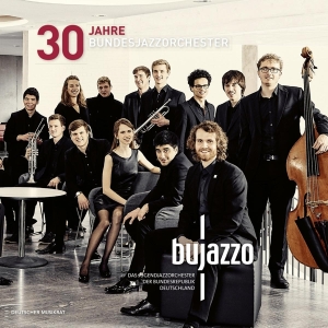 Bujazzo - 30 Jahre Bundesjazzorchester in the group CD / Jazz at Bengans Skivbutik AB (3923708)