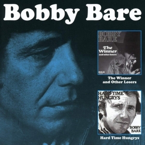 Bare Bobby - The Winner And Other Losers / Hard Time  in the group CD / Country at Bengans Skivbutik AB (3923710)