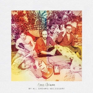 Thousand Gram - By All Dreams Necessary in the group CD / Pop-Rock at Bengans Skivbutik AB (3923733)