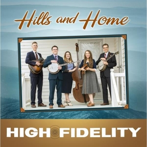 High Fidelity - Hills And Home in the group CD / Country at Bengans Skivbutik AB (3923885)