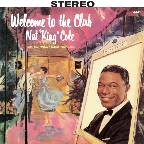 Nat King Cole - Welcome To The Club in the group VINYL / Bestsellers at Bengans Skivbutik AB (3923938)