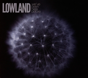 Lowland - We've Been Here Before in the group CD / Dance-Techno at Bengans Skivbutik AB (3924111)