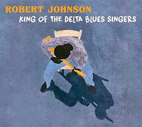 Robert Johnson - King Of The Delta Blues Singers in the group CD / Bestsellers at Bengans Skivbutik AB (3924117)