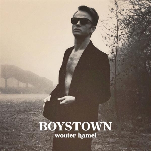 Hamel Wouter - Boys Town in the group VINYL / Pop-Rock,Övrigt at Bengans Skivbutik AB (3924120)