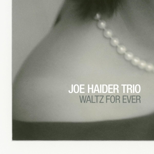 Joe -Trio- Haider - Waltz For Ever in the group CD at Bengans Skivbutik AB (3924203)