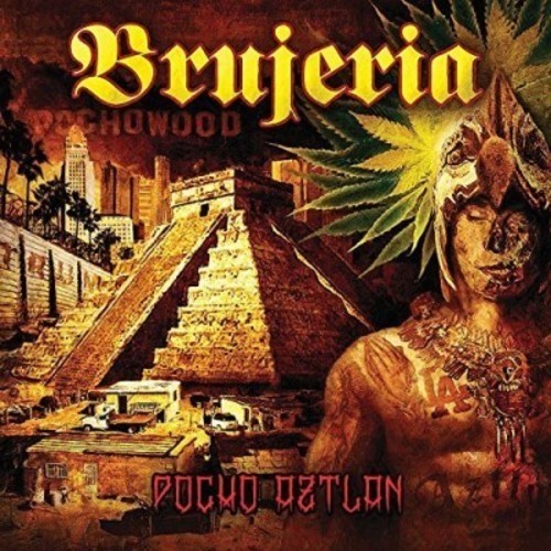 Brujeria - Pocho Aztlan in the group OTHER / Övrigt /  at Bengans Skivbutik AB (3924206)