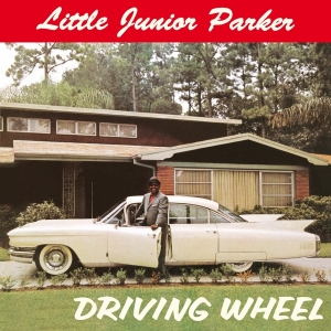 Parker Junior -Little- - Driving Wheel in the group CD / Blues,Jazz at Bengans Skivbutik AB (3924326)
