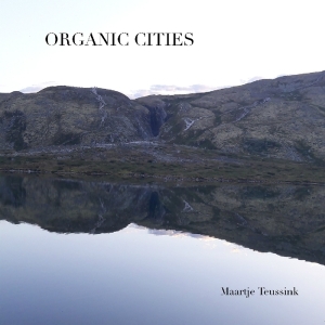 Maartje Teussink - Organic Cities in the group CD / Pop-Rock at Bengans Skivbutik AB (3924335)