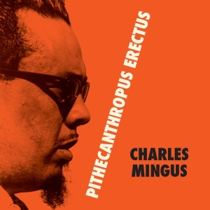 Charles Mingus - Pithecantropus Erectus in the group VINYL / Jazz at Bengans Skivbutik AB (3924364)