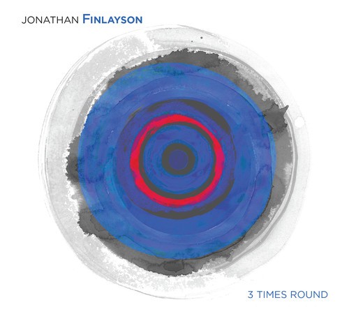 Finlayson Jonathan - 3 Times Round in the group CD / Jazz/Blues at Bengans Skivbutik AB (3924960)