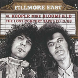 Kooper Al/Bloomfield Mike - Fillmore East Lost Concert Tapes in the group CD / Pop-Rock at Bengans Skivbutik AB (3924988)