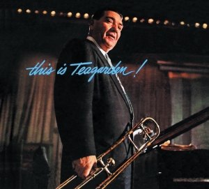 Teagarden Jack - This Is Teagarden!/ Chicago And All That in the group CD / Jazz at Bengans Skivbutik AB (3925087)