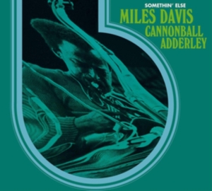 Miles & Cannonball Adderley Davis - Somethin' Else in the group CD / Jazz at Bengans Skivbutik AB (3925107)