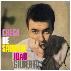 Joao Gilberto - Chega De Saudade in the group VINYL / Jazz at Bengans Skivbutik AB (3925207)