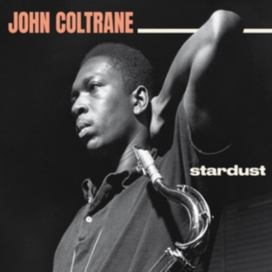 John Coltrane - Stardust/Standard Coltrane in the group CD / Jazz at Bengans Skivbutik AB (3925253)