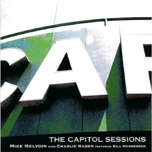 Melvoin/Haden/Henderson - Capitol Sessions in the group CD / Jazz at Bengans Skivbutik AB (3925420)