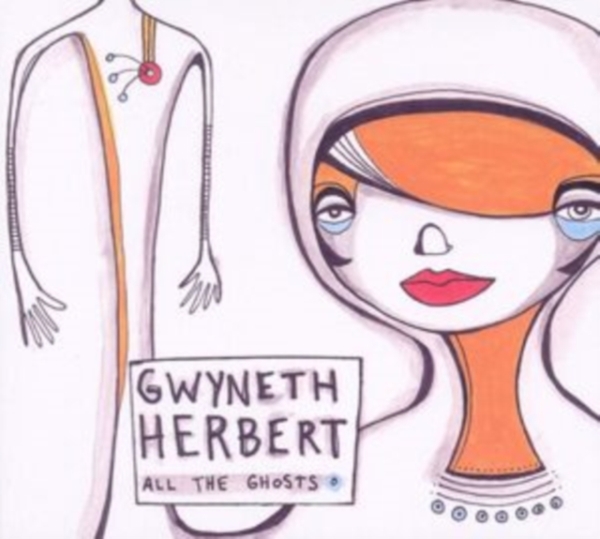 Gwyneth Herbert - All The Ghosts in the group CD / Jazz/Blues at Bengans Skivbutik AB (3925445)