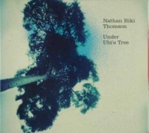 Thomson Nathan Riki - Under Ubi's Tree in the group CD / Elektroniskt,World Music at Bengans Skivbutik AB (3925472)