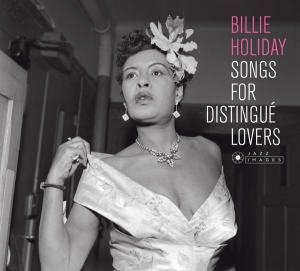 Billie Holiday - Songs For Distingue Lovers in the group CD / Jazz at Bengans Skivbutik AB (3925485)