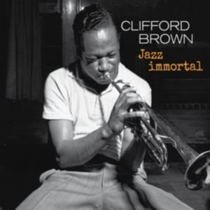Clifford Brown - Jazz Immortal - The Complete Sessions in the group CD / Jazz at Bengans Skivbutik AB (3925486)