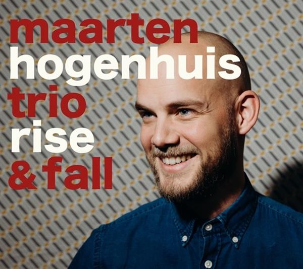 Maarten Hogenhuis - Rise & Fall in the group CD / Jazz/Blues at Bengans Skivbutik AB (3925522)