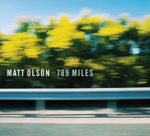 Olson Matt - 789 Miles in the group CD / Jazz at Bengans Skivbutik AB (3925728)
