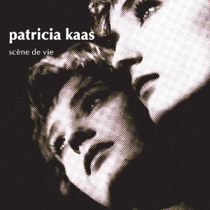 Kaas Patricia - Scene De Vie in the group CD / Pop-Rock,Övrigt at Bengans Skivbutik AB (3926522)