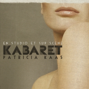 Patricia Kaas - Kabaret Live in the group CD / Pop-Rock at Bengans Skivbutik AB (3926528)