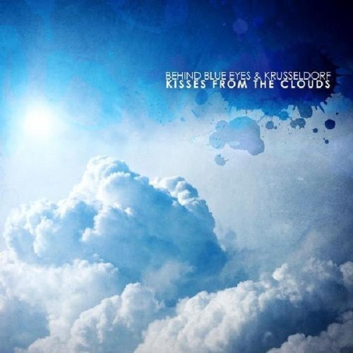 Behind Blue Eyes - Kiss From The Clouds in the group CD / Dans/Techno at Bengans Skivbutik AB (3927183)
