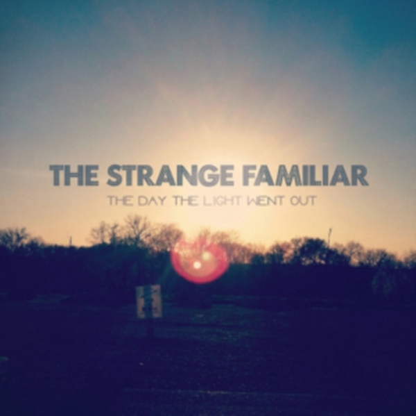 Strange Familiar - Day The Light Went Out in the group CD / Bestsellers at Bengans Skivbutik AB (3927199)