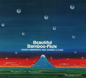 Hozan Yamamoto With Sharps & Flats - Beautiful Bamboo-Flute in the group CD / Jazz at Bengans Skivbutik AB (3927239)
