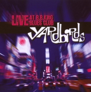 Yardbirds - Live At B.B.King Blues Cl in the group OTHER / Övrigt /  at Bengans Skivbutik AB (3927471)