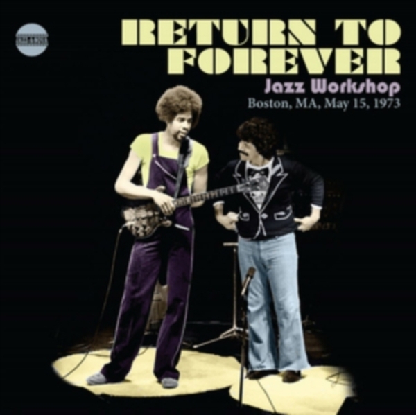 Return To Forever - Jazz Workshop, Boston, Ma, May 15,1973 in the group CD / Bestsellers at Bengans Skivbutik AB (3927599)