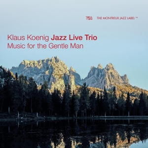 Koening Klaus -Jazz Live Trio- - Music For The Gentle Man in the group CD / Jazz at Bengans Skivbutik AB (3927613)