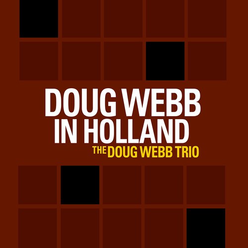 Webb Doug -Trio- - Doug Webb In Holland in the group OTHER / Övrigt / at Bengans Skivbutik AB (3927614)